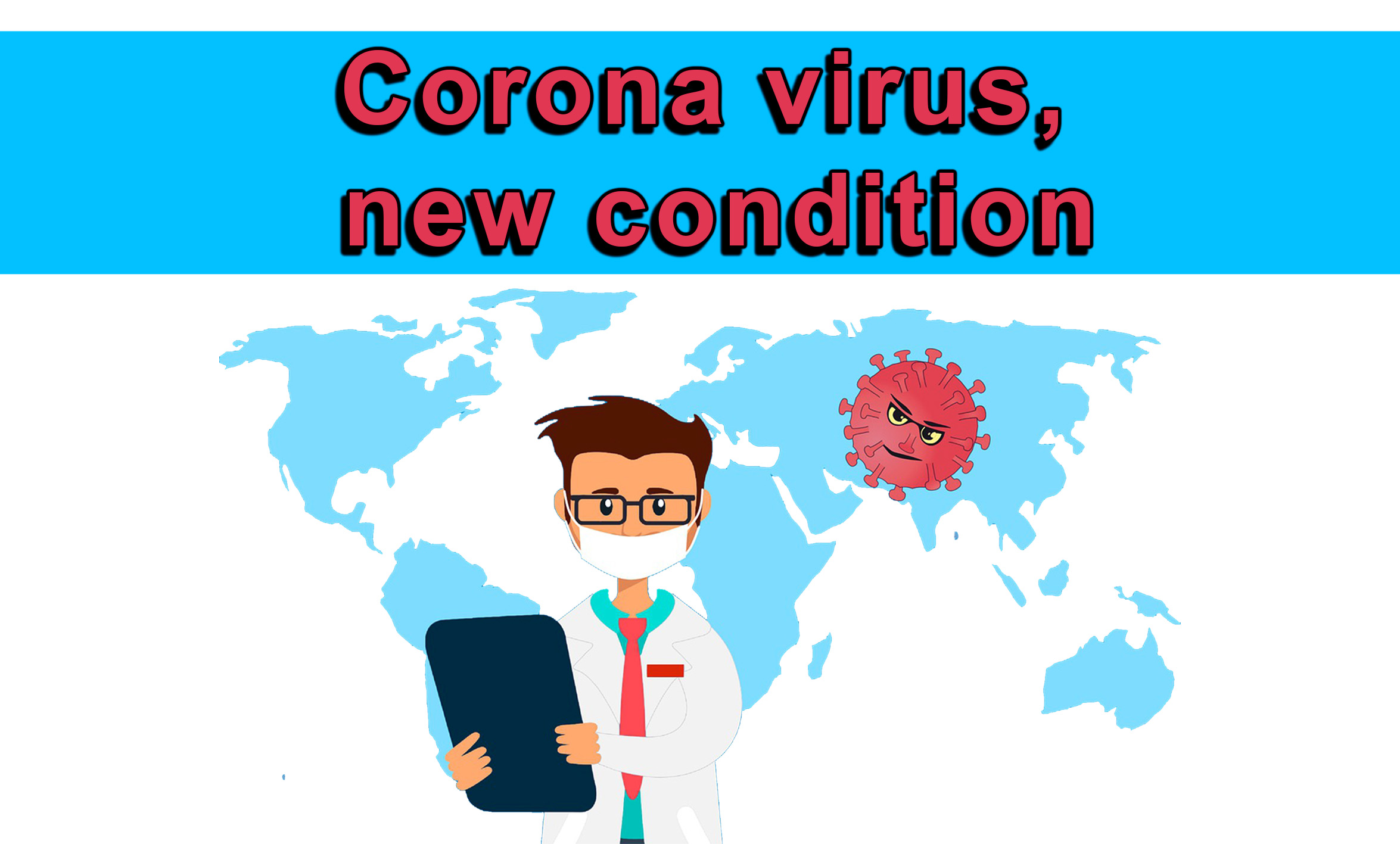 Corona virus, new condition