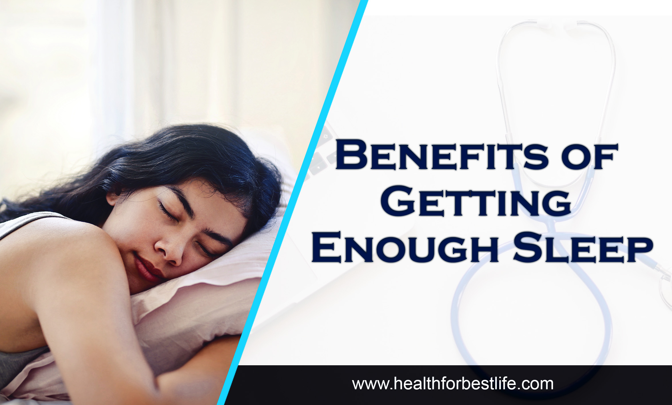 Benefits of getting enough sleep