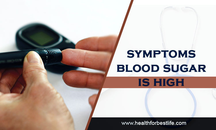 Symptoms blood sugar is high