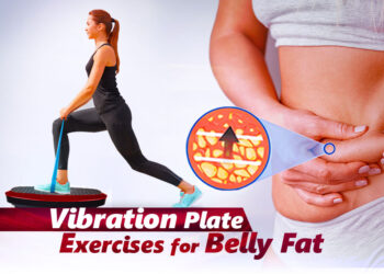 Vibration Plate Exercises for Belly Fat