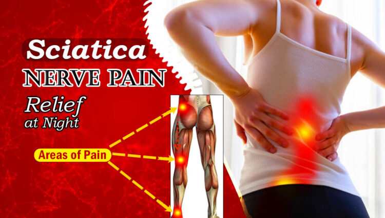 Sciatica Nerve Pain Relief at Night