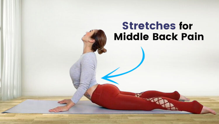 Stretches for Middle Back Pain