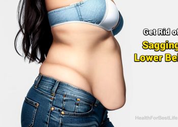 How to Get Rid of Sagging Lower Belly