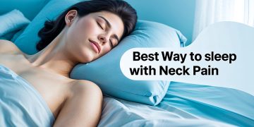 Best Way To Sleep With Neck Pain